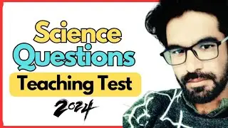 Essential Science Questions For Teaching Preparation Test