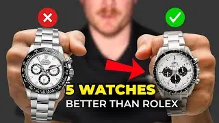 5 Watch Brands BETTER than Rolex in 2025