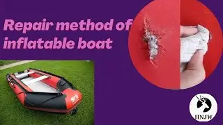 Inflatable boat repair method Quick leak test