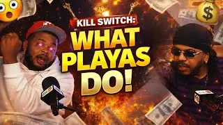 🔥Kill Switch🔥came through for a Playas kick back