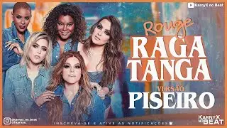 Rouge - Ragatanga - VERSÃO PISEIRO ( KarnyX no Beat )