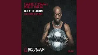 Breathe Again (Luis Radio Vocal Mix)