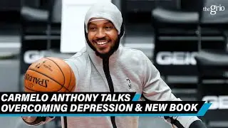Carmelo Anthony on Overcoming Depression and New Book