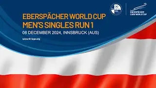 Men's Singles Run 1 | EBERSPÄCHER Luge World Cup - INNSBRUCK, AUSTRIA 🇦🇹