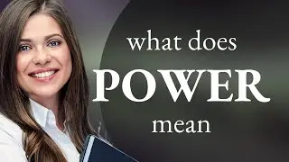Power | definition of POWER