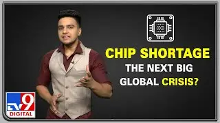 Chip shortage &ndash; The next big global crisis?