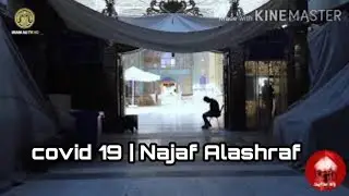 Current condition of Najaf Alashraf | CORANA VIRUS | Ya Ali a.s mada