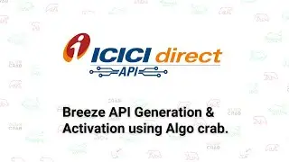 ICICI Direct Breeze Api Token Generation and Activation on Algo crab