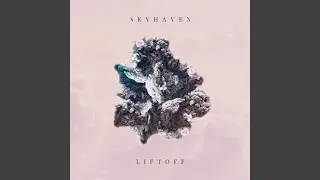 Liftoff (feat. Tim Henson & Scott Lepage)