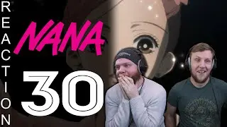 SOS Bros React - NANA Episode 30 - Breakdown, Nana's Heart