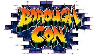 Borough Con recap