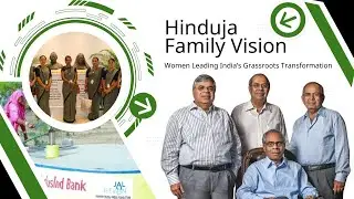 Swiss Hinduja Family Vision: Women Leading India&rsquo;s Grassroots Transformation | Inspirational Video