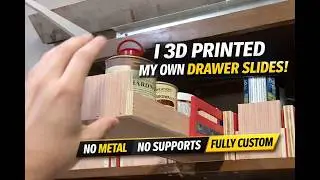 I 3D Printed My Own Drawer Slides (No Metal Hardware)