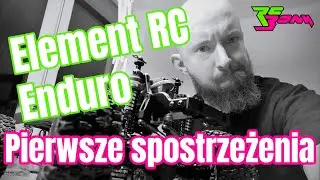 Element RC Enduro Builder's KIT cz.2 - Pierwsze spostrzeżenia | First thoughts | RC Bonk