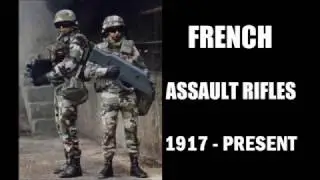French  Automatic Rifles and Assault Rifles 1900 to Present
