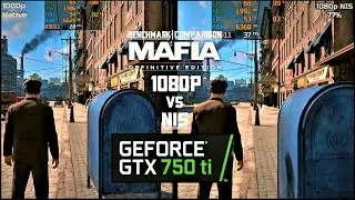 Mafia Definitive Edition - GTX 750 Ti | Native vs NIS Resolution | i5 4460