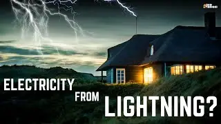 LIGHTNING is everywhere, but Why not Generating Electricity from it?
