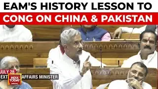 EAM Jaishankar's History Lesson To Congress On China-Pak Nexus And Two-Front Threat | India Today