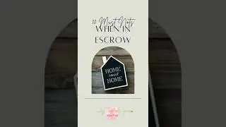 10 Must Nots When In Escrow