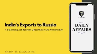 India's Exports to Russia - Engineering goods | Daily Affairs