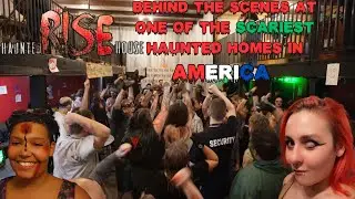 RISE HAUNTED HOUSE 2023: BEHIND THE SCENES AT ONE OF THE SCARIEST HAUNTED HOUSE IN AMERICA.