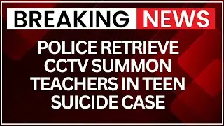 Delhi Teen Suicide Updates: Police Retrieve CCTV, Teachers Summoned in Shourya Patil Case | NewsX
