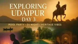 Exploring udaipur day 3||Maharana pratap samarak, Fateh Sagar lake, dj night and pool party BMS TOUR