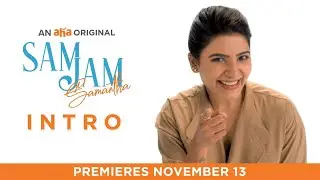 Sam Jam Intro | An aha Original | Samantha Akkineni | Premieres Nov 13