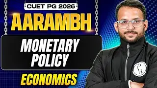 CUET PG 2026 | Monetary Policy | Concepts & Questions | CUET PG 2026 Economics