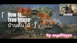 How to..บ้านต้นไม้ homestead design treehouse/Undawn