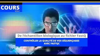De l'échantillon biologique au fichier fastq : Contrôler la qualité de vos séquençages