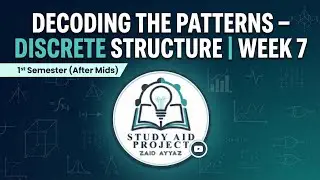 Sequence and Series &ndash; Discrete Structure | Week 7 | 1st Semester (After Mids)
