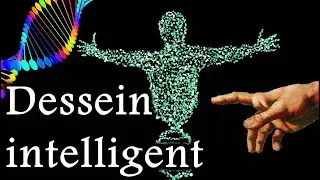Le dessein intelligent (intelligent design)