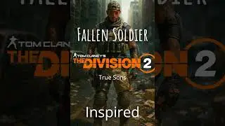 Fallen Soliders | The Division 2 | True Sons