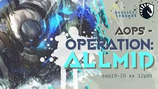 AOps - OPERATION: ALLMID | Berkeley Legends Fall 2020 ARAM Tournament sponsored by Team Liquid