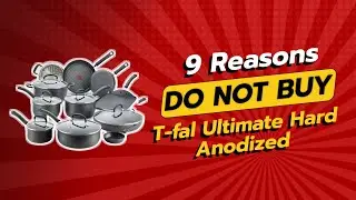 DON'T BUY T-fal Ultimate Hard Anodized 🍳 | 9 Shocking Reasons!