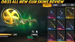 Ob33 Update All New Gun Skins Review | Garena Free Fire