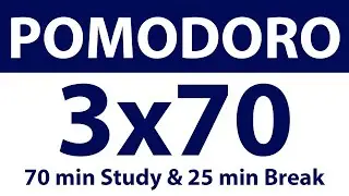 Pomodoro Technique: 3x70 Min Study Timer | 70 Min Work, 25 Min Break | No Ads, No Music