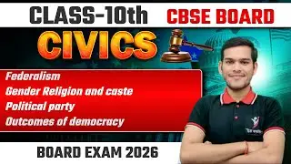 Federalism ,Gender R and C ,Political party, Outcomes of democracy combined Civics  | CBSE | NCERT