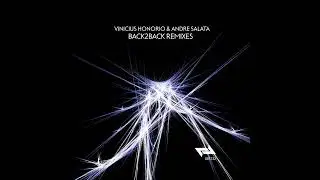 Vinicius Honorio, Andre Salata - Back2Back (Gustavo Bassani Remix) [Liberta Records]