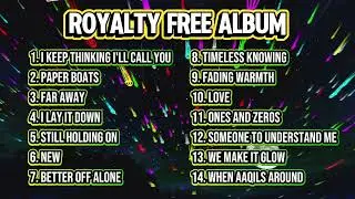 ROYALTY FREE ALBUM 🎧 No Copyright Music | Relax • Chill • Background Music