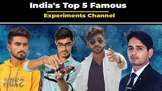 India's Top 5 Famous Experiments Youtuber , experiment king, crazy xyz , mr Indian hacker