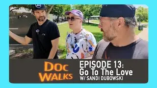 EP013 - Go To the Love with Sandi DuBowski