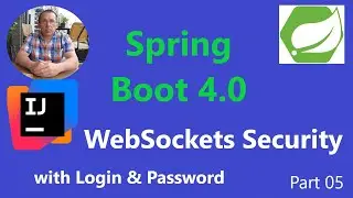 Spring Boot 4.0 &mdash; WebSockets &mdash; Безопасность с помощью Spring Boot Security &mdash; Логин и пароль