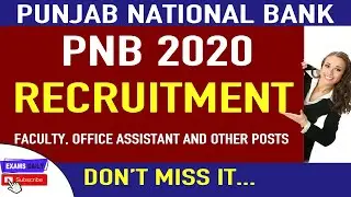 Punjab National Bank Recruitment 2020 || Apply for Faculty, Office Assistant || PNB Recruitment 2020