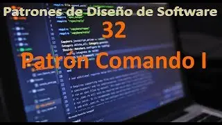 Patrón Comando I - 32 - Patrones de Diseño de Software