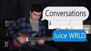 Conversations - Juice WRLD Guitar Lesson | Chords and Tab | How to Play