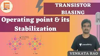 Operating point and its stabilization | Transistor Biasing | GATE/ESE | Venkata Sir