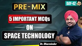 UPSC Prelims MCQs : Space Technology For UPSC CSE 2026 Exam | Most Important Topics | UPSC IAS 2026