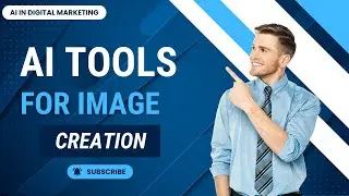 AI Tools for Image Content Creation | Module 3 Digital Marketing Course